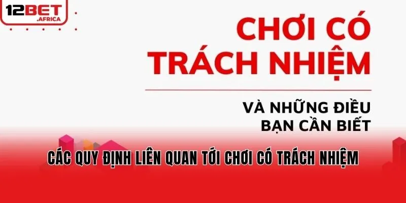 Các quy định liên quan tới chơi có trách nhiệm