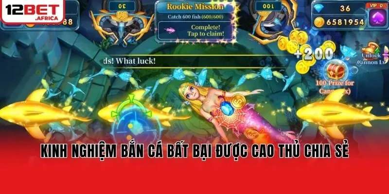 Kinh nghiệm bắn cá bất bại được cao thủ chia sẻ