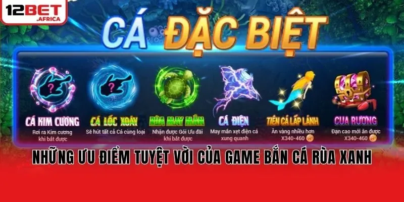 Những ưu điểm tuyệt vời của game bắn cá rùa xanh