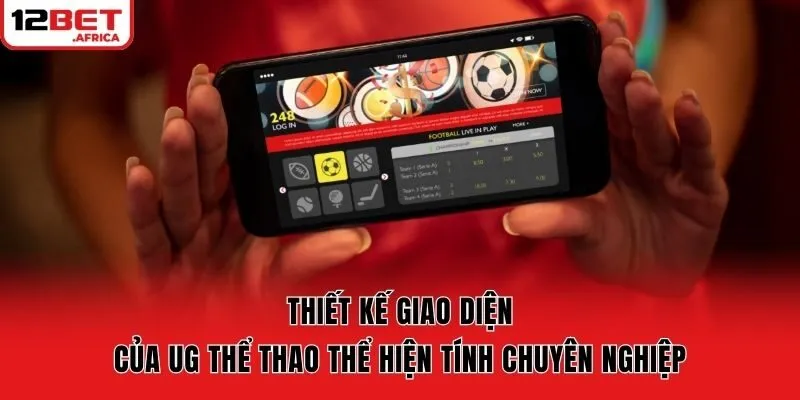 Thiết kế giao diện của UG thể thao thể hiện tính chuyên nghiệp